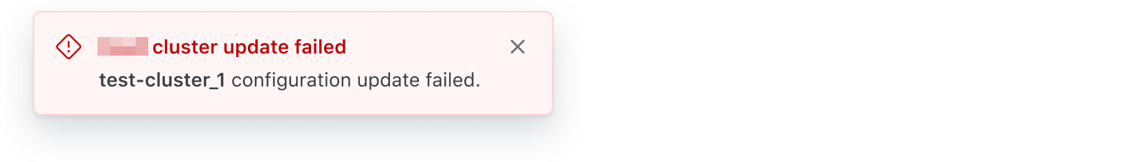 A toast showing a cluster update failure